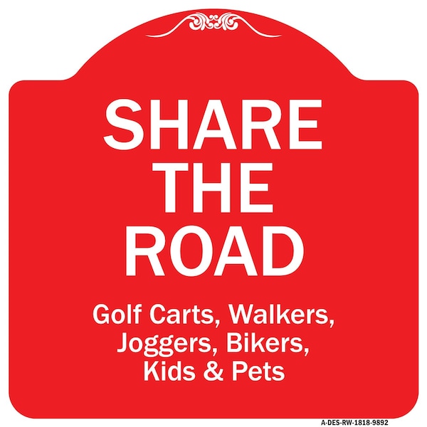 Signmission Designer Series Share Road, Red & White Heavy-Gauge Aluminum Sign, 18" x 18", RW-1818-9892 A-DES-RW-1818-9892 - main